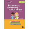 ECOUTER POUR COMPRENDRE ET S'EXPRIMER CP-CE1-CE2 + RESSOURCES NUMERIQUES