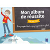 MON ALBUM DE REUSSITE CYCLE 2 PROGRAMMES 2025