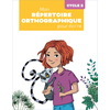 MON REPERTOIRE ORTHOGRAPHIQUE POUR ECRIRE CYCLE 2 - PROGRAMMES 2025