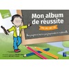 MON ALBUM DE REUSSITE CYCLE 1 - PROGRAMMES 2025