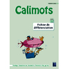 CALIMOTS CE2 - FICHIER DE DIFFERENCIATION LECTURE ET ETUDE DE LA LANGUE