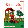 CALIMOTS CE1 - CAHIER D'EXERCICES DE FLUENCE ET ETUDE DE LA LANGUE - PROGRAMMES 2025