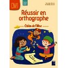 REUSSIR EN ORTHOGRAPHE CM1 - CAHIER DE L'ELEVE - PROGRAMME 2025
