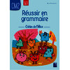 REUSSIR EN GRAMMAIRE CM2 - CAHIER DE L'ELEVE - PROGRAMMES 2026