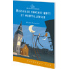 HISTOIRES FANTASTIQUES ET MERVEILLEUSES - 12 ROMANS + FR