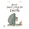AVANT, QUAND Y AVAIT PAS L'ECOLE