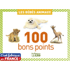 100 BONS POINTS LES BÉBÉS ANIMAUX