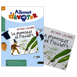 ALBUMS A DEVORER - PS - LA PROMENADE DE FLAUBERT ALBUM + FICHIER - PCF