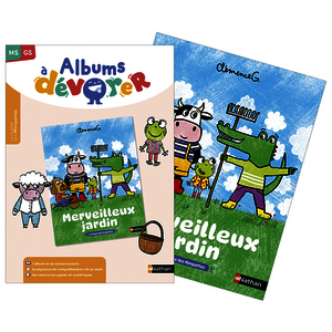 ALBUMS A DEVORER - MS GS - MERVEILLEUX JARDIN - ALBUM + FICHIER - PCF