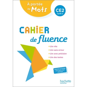 CAHIER DE FLUENCE CE2 - A PORTEE DE MOTS - CAHIER ELEVE - ED. 2022