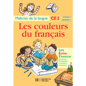 LES COULEURS DU FRANCAIS CE2 - LIVRE DE L'ELEVE - ED.1997