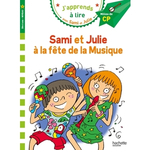SAMI ET JULIE CP NIVEAU 2 LA FETE DE LA MUSIQUE