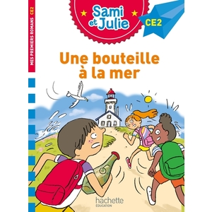 SAMI ET JULIE ROMAN CE2 UNE BOUTEILLE A LA MER