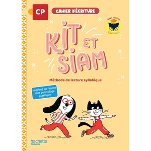 KIT ET SIAM - METHODE DE LECTURE CP - CAHIER D'ECRITURE - ED. 2023