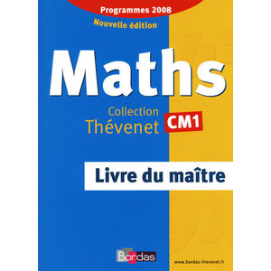 THEVENET MATHEMATIQUES CM1 2009 LIVRE DU MAITRE