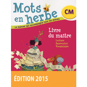 MOTS EN HERBE CM 2015 LIVRE DU MAITRE