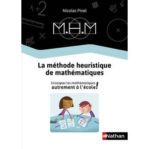 MHM - ENSEIGNER LES MATHEMATIQUES AUTREMENT - GUIDE DE LA METHODE 2019