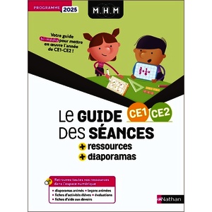 MHM - CE1/CE2 - GUIDE DES SEANCES + RESSOURCES - PROGRAMME 2025