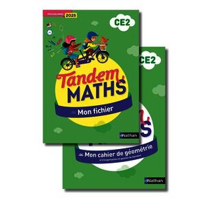 TANDEM - MATHS CE2 - FICHIER DE L'ELEVE + CAHIER DE GEOMETRIE - PROGRAMME 2025