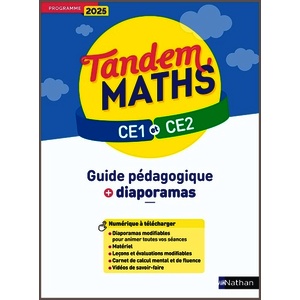 TANDEM - MATHS CE1 CE2 - GUIDE PEDAGOGIQUE + DIAPORAMAS - PROGRAMME 2025