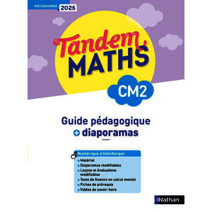 TANDEM - MATHS CM2 - GUIDE PEDAGOGIQUE - PROGRAMME 2025