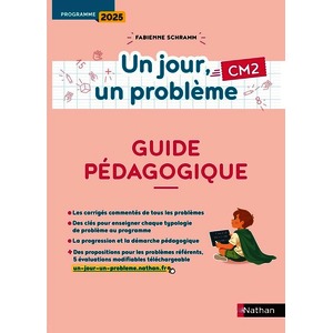 UN JOUR, UN PROBLEME - CM2 - GUIDE PEDAGOGIQUE - PROGRAMME 2025
