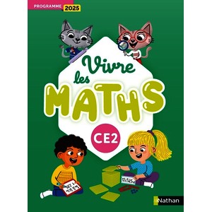 VIVRE LES MATHS - CE2 - FICHIER DE L'ELEVE - EDITION 2026