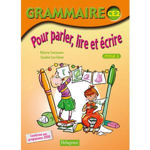 GRAMMAIRE POUR PARLER, LIRE ET ECRIRE CE2 - MANUEL ELEVE