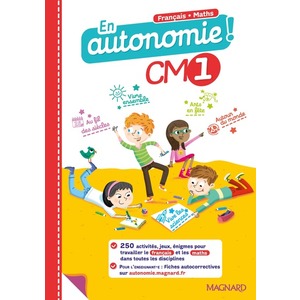 EN AUTONOMIE ! CM1 (2020) - FICHES, JEUX ET ACTIVITES EN FRANCAIS ET EN MATHS - 250 ACTIVITES POUR T