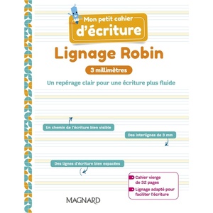 MON PETIT CAHIER DECRITURE - LIGNAGE ROBIN 3 MM (2021) - CAHIER
