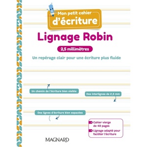 MON PETIT CAHIER DECRITURE - LIGNAGE ROBIN 2,5 MM (2023) - CAHIER