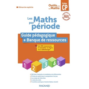OUTILS POUR LES MATHS CP PAR PERIODE (2025) - GUIDE PEDAGOGIQUE + BANQUE DE RESSOURCES
