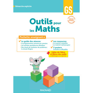 OUTILS POUR LES MATHS GS (2025) - GUIDE PEDAGOGIQUE + POSTERS + FICHES RESSOURCES