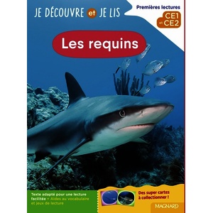 JE DECOUVRE ET JE LIS CE1 ET CE2 - LES REQUINS