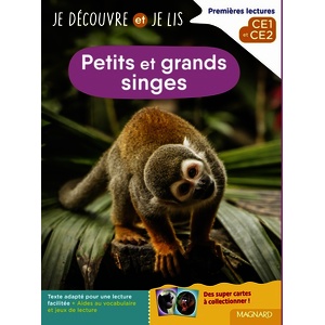 JE DECOUVRE ET JE LIS CE1 ET CE2 - PETITS ET GRANDS SINGES