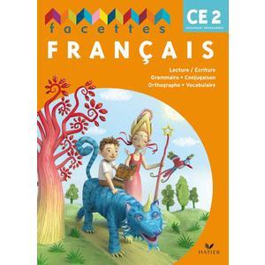 FACETTES CE2 - LIVRE DE L'ELEVE EDITION 2009 NON VENDU SEUL