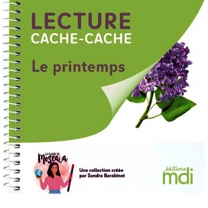 LECTURE CACHE-CACHE - LES SAISONS : LE PRINTEMPS