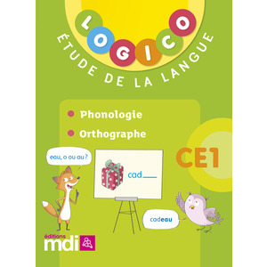LOGICO FRANCAIS 2 CE1 - PHONOLOGIE, ORTHOGRAPHE 2018