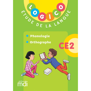 LOGICO - ETUDE DE LA LANGUE CE2 2 - PHONOLOGIE ET ORTHOGRAPHE - 2019