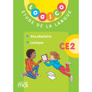 LOGICO - ETUDE DE LA LANGUE CE2 3 - VOCABULAIRE ET LEXIQUE 2019
