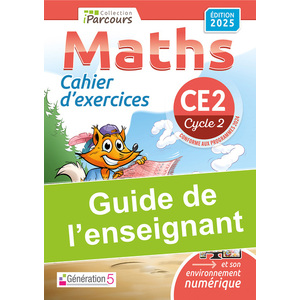 GUIDE DE L'ENSEIGNANT CAHIER IPARCOURS MATHS CE2 (2025)