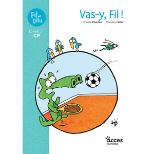 VAS-Y FIL ! - POCHE - MES PREMIERES LECTURES -CP