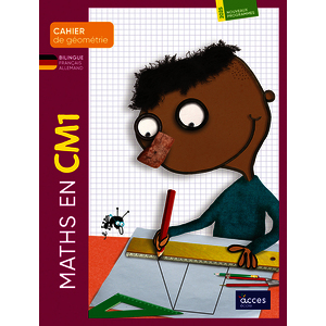 CAHIER DE GEOMETRIE BILINGUE - MATHS EN CM1 - EDITION BILINGUE