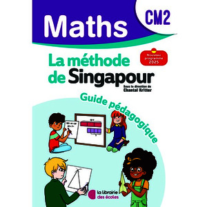 MATHEMATIQUES CM2 (2026) - METHODE DE SINGAPOUR - GUIDE PEDAGOGIQUE
