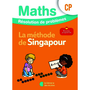 MATHEMATIQUES CP (2026) - METHODE DE SINGAPOUR - RESOLUTION DE PROBLEMES - CAHIER D'EXERCICES