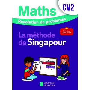 MATHEMATIQUES CM2 (2026) - METHODE DE SINGAPOUR - RESOLUTION DE PROBLEMES - CAHIER D'EXERCICES