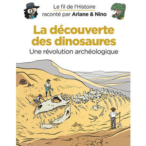 LE FIL DE L'HISTOIRE RACONTE P - T10 - LE FIL DE L'HISTOIRE RACONTE PAR ARIANE & NINO - LA DECOUVERT