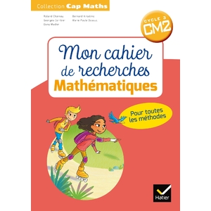CAP MATHS CM2 ED.2018 - MON CAHIER DE RECHERCHES