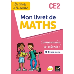 DE L'ECOLE A LA MAISON MATHS CE2 - ED. 2021 MON LIVRET DE MATHS CE2