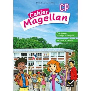 MAGELLAN QUESTIONNER LE TEMPS ET L'ESPACE CP - ED. 2022 - CAHIER DE L'ELEVE